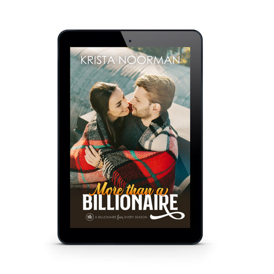 More than a Billionaire - A Billionaire for Every Season Book 3